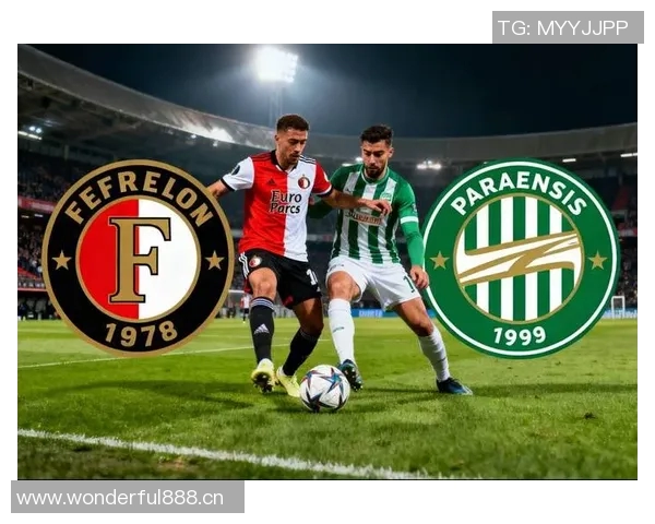 费耶诺德欧联杯比赛因恶劣天气推迟至明晨三点开球 费耶诺德欧联杯比赛因恶劣天气推迟至明晨三点开球